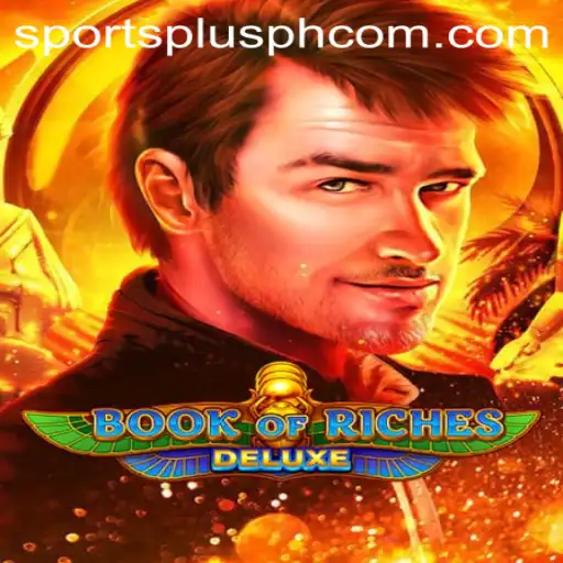 Exploring the World of Book of Riches Deluxe with SportsPlus PH