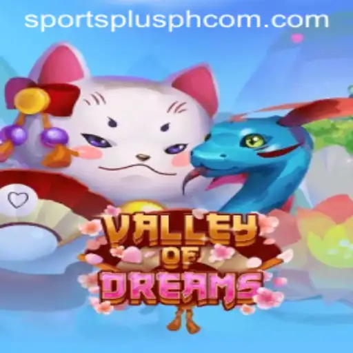 Exploring the Enchanting World of ValleyofDreams: A New Gaming Experience